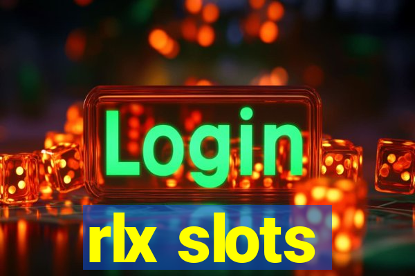 rlx slots